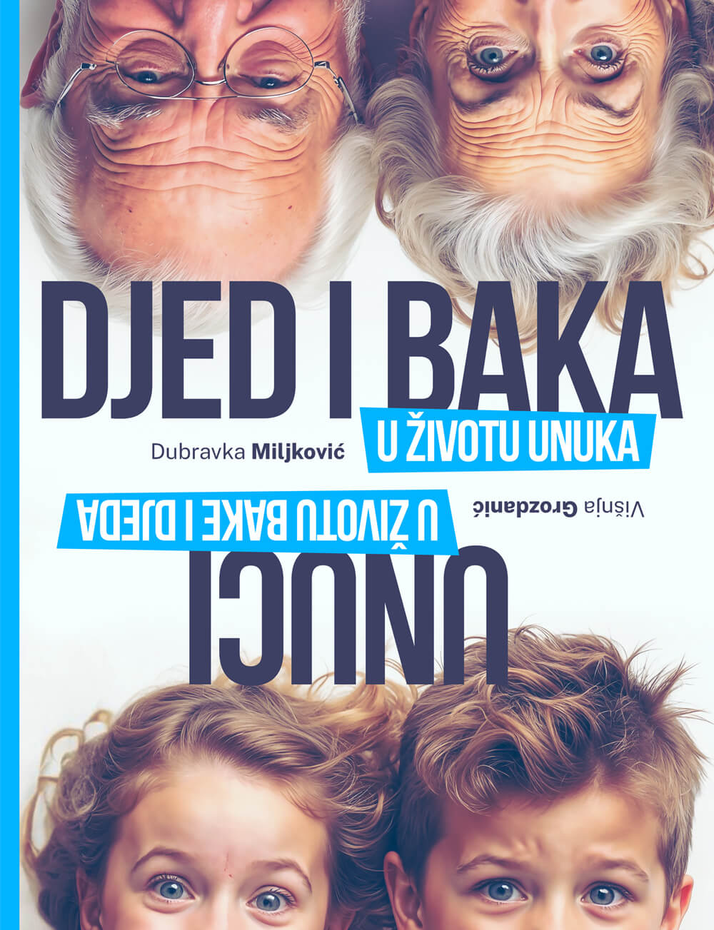 Djed i baka u životu unuka – Unuci u životu bake i djeda